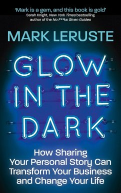 Glow In The Dark (eBook, ePUB) - Leruste, Mark