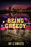 BEING GREEDY (eBook, ePUB)