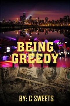 BEING GREEDY (eBook, ePUB) - Sweets, C.