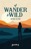Of Wander & Wild (eBook, ePUB)
