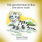 The Adventures of Raj The Snow Tiger (eBook, ePUB)