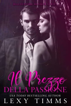 Cover Il Prezzo della Passione (Billionaire Banker Series, #2) (eBook, ePUB)