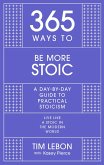 365 Ways to be More Stoic (eBook, ePUB)