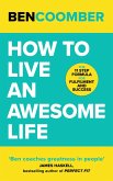 How To Live An Awesome Life (eBook, ePUB)