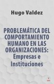 Problemática Del Comportamiento Humano En Las Organizaciones (eBook, ePUB)