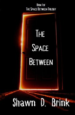 The Space Between (eBook, ePUB) - Brink, Shawn D.