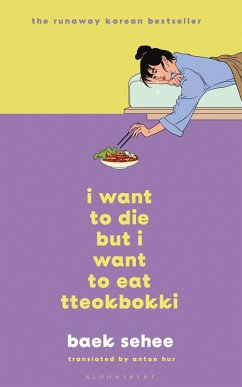 I Want to Die but I Want to Eat Tteokbokki (eBook, ePUB) - Sehee, Baek