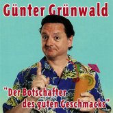 Der Botschafter des guten Geschmacks (MP3-Download)