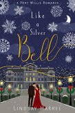 Like a Silver Bell: A Sweet Inspirational Romance (Port Willis Romance, #3) (eBook, ePUB)