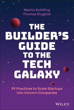 The Builder's Guide to the Tech Galaxy (eBook, ePUB) - Schilling, Martin; Klugkist, Thomas