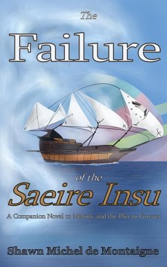 The Failure of the Saeire Insu (Melody and the Pier to Forever, #6) (eBook, ePUB) - de Montaigne, Shawn Michel