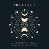 INNER LIGHT: Lichtmeditation für Transformation & Bewusstseinswandel (MP3-Download)