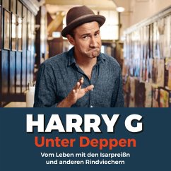 Unter Deppen - Das Hörbuch (MP3-Download) - G, Harry