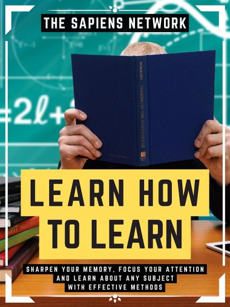 Learn How To Learn (eBook, ePUB) Learn How To Learn (eBook, ePUB)