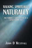 Walking Spiritually Naturally (eBook, ePUB)