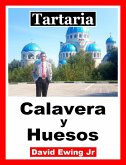 Tartaria - Calavera y Huesos (eBook, ePUB) Tartaria - Calavera y Huesos (eBook, ePUB)