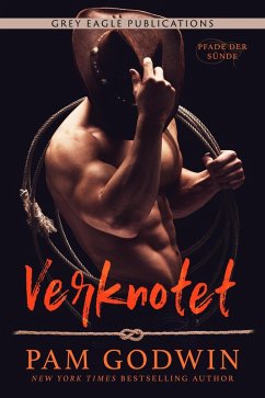 Verknotet (Pfade der Sünde, #1) (eBook, ePUB) - Godwin, Pam