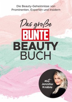 Das große BUNTE-Beauty-Buch (eBook, ePUB) - Krutmann, Marie