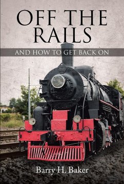 Off the Rails (eBook, ePUB) - Baker, Barry H. Off the Rails (eBook, ePUB) - Baker, Barry H.