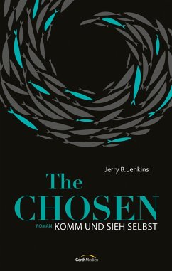 The Chosen: Komm und sieh selbst (eBook, ePUB) - Jenkins, Jerry B.