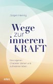 Wege zur inneren Kraft (eBook, ePUB)