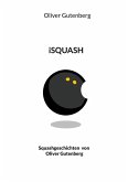 iSquash (eBook, ePUB)