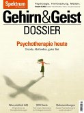 Gehirn&Geist Dossier - Psychotherapie heute (eBook, PDF)