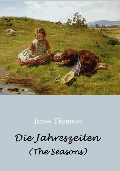 Die Jahreszeiten - in deutschen Jamben (The Seasons) (eBook, ePUB) - Thomson, James
