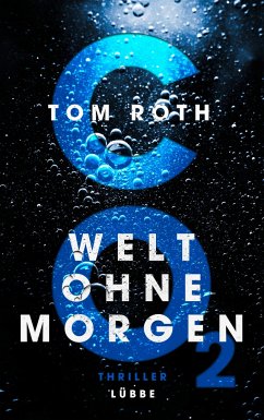 CO2 - Welt ohne Morgen (Mängelexemplar) - Roth, Tom