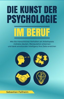 Die Kunst der Psychologie im Beruf (eBook, ePUB) Cover Die Kunst der Psychologie im Beruf (eBook, ePUB)