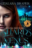 Shards of Venus (Celestial Shifters, #1) (eBook, ePUB)