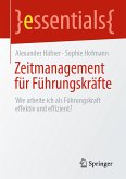 Zeitmanagement für Führungskräfte (eBook, PDF)