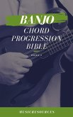 Banjo Chord Progressions Bible - Book 3 (eBook, ePUB)