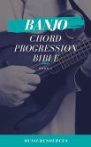 Banjo Chord Progressions Bible - Book 1 (eBook, ePUB)