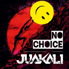 No Choice - Juakali