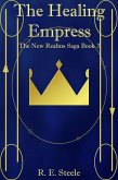 The Healing Empress (The New Realms Saga, #3) (eBook, ePUB)