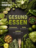 Spektrum Kompakt - Gesund essen (eBook, PDF) Spektrum Kompakt - Gesund essen (eBook, PDF)