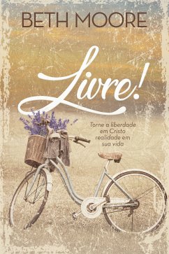 Livre! (eBook, ePUB) - Moore, Beth