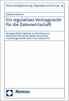 Cover Ein regulatives Vertragsrecht für die Datenwirtschaft