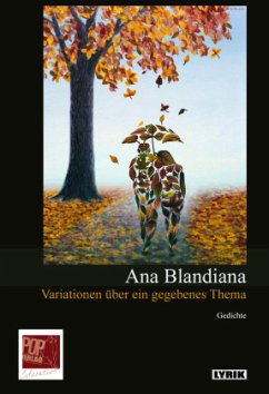 Variationen über ein gegebenes Thema / Varia iuni pe o tema data - Blandiana, Ana