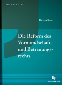Die Reform des Vormundschafts- und Betreuungsrechts - Kurze, Dietmar