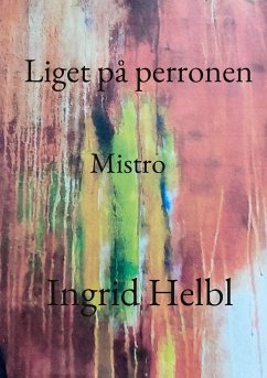Liget på perronen - Helbl, Ingrid