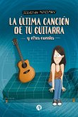 La última canción de tu guitarra y otros cuentos (eBook, ePUB)