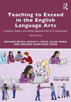 Teaching to Exceed in the English Language Arts (eBook, PDF) - Beach, Richard; Boyd, Ashley S.; Webb, Allen; Thein, Amanda Haertling