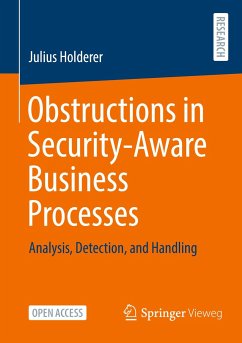 Obstructions in Security-Aware Business Processes - Holderer, Julius