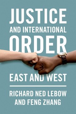Justice and International Order (eBook, ePUB) - Lebow, Richard Ned; Zhang, Feng