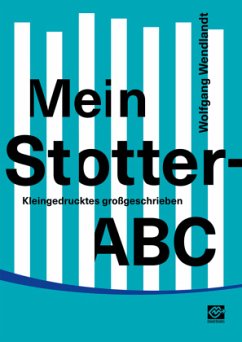 Mein Stotter-ABC - Wendlandt, Wolfgang