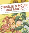 Charlie & Mouse Are Magic (eBook, ePUB) - Bild 1