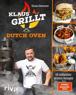 Klaus grillt: Dutch Oven (eBook, ePUB) - Glaetzner, Klaus