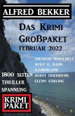 Das tolle Krimi Großpaket Februar 2022: 1800 Seiten Thriller Spannung (eBook, ePUB)